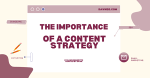 Why Does Content Strategy Matter