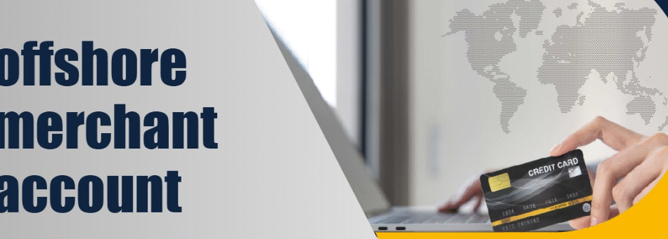 offshore company with merchant account